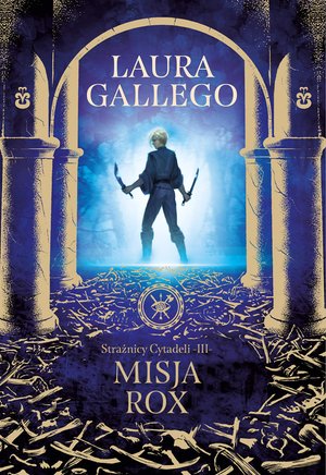 Strażnicy Cytadeli. Misja Rox – ebook