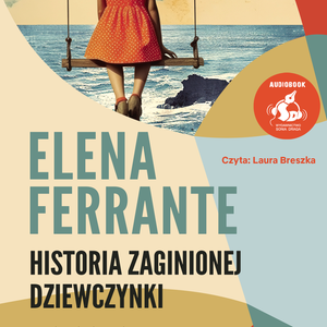 Historia zaginionej dziewczynki – audiobook