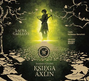 Strażnicy Cytadeli. Księga Axlin – audiobook