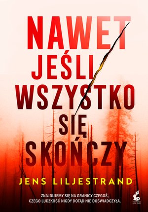 Nawet jeśli wszystko się skończy – ebook