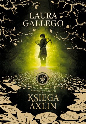 Strażnicy Cytadeli. Księga Axlin – ebook