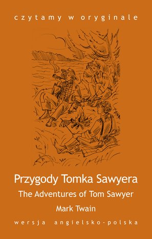 The Adventures of Tom Sawyer / Przygody Tomka Sawyera – ebook