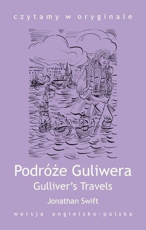 Gulliver’s Travels. Podróże Guliwera – ebook