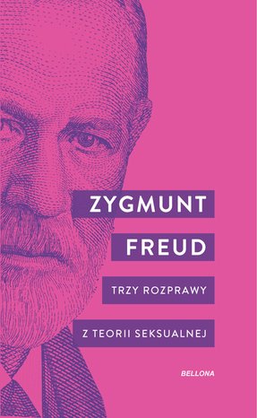 Trzy rozprawy z teorii seksualnej – ebook