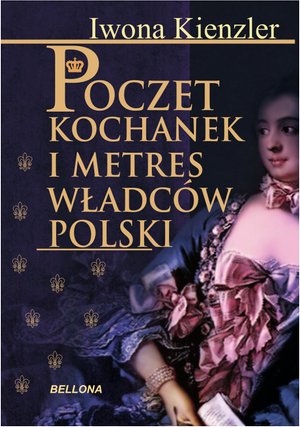 Poczet kochanek i metres władców Polski – ebook