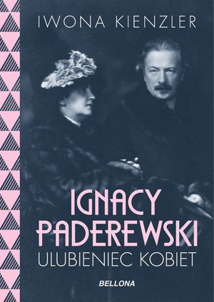 Ignacy Paderewski - ulubieniec kobiet – ebook
