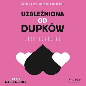 Uzależniona od dupków – audiobook