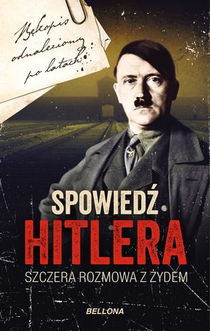 Spowiedź Hitlera. Szczera rozmowa z Żydem – ebook