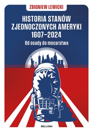 Historia Stanów Zjednoczonych Ameryki 1607-2024 – ebook