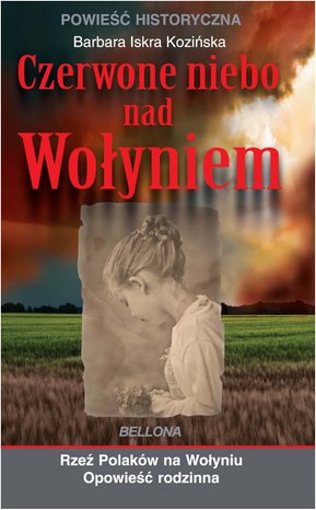 Czerwone niebo nad Wołyniem – ebook