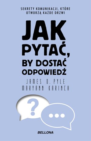 Jak pytać, by dostać odpowiedź – ebook
