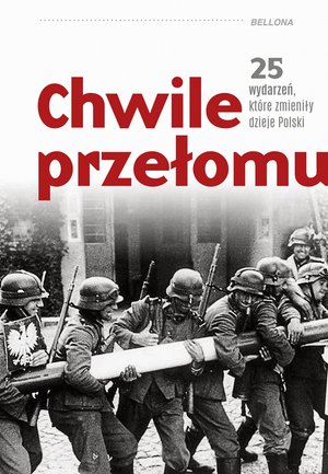 Chwile przełomu. 25 wydarzeń, które zmieniły dzieje Polski – ebook