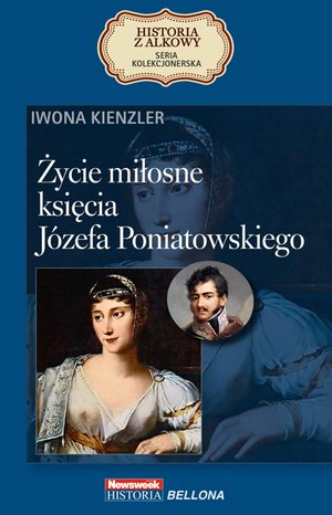 Życie miłosne księcia Józefa Poniatowskiego – ebook