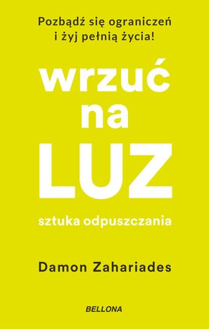 Wrzuć na luz. Sztuka odpuszczania – ebook