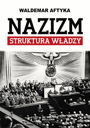 Nazizm. Struktura władzy – ebook