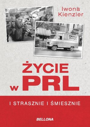 Życie w PRL. I strasznie, i śmiesznie – ebook