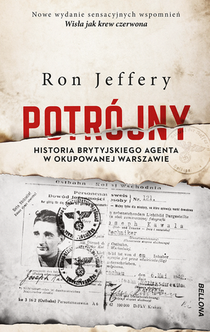 Potrójny. Historia brytyjskiego agenta w okupowanej Warszawie – ebook