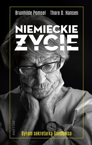 Niemieckie życie. Byłam sekretarką Goebbelsa – ebook