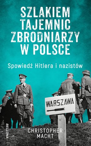 Szlakiem tajemnic zbrodniarzy w Polsce – ebook