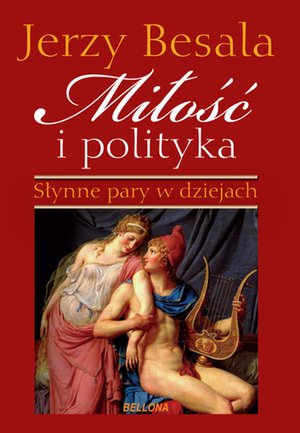 Miłość i polityka. Słynne pary w dziejach – ebook