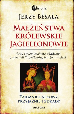 Małżeństwa królewskie. Jagiellonowie – ebook