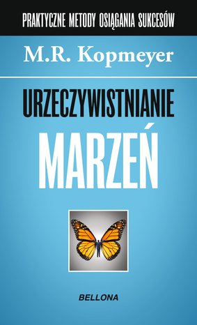 Urzeczywistnianie marzeń – ebook
