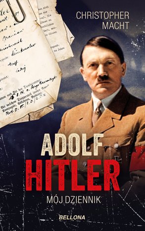Adolf Hitler, Mój dziennik – ebook