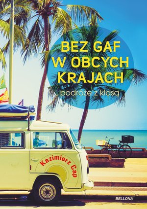 Bez gaf w obcych krajach – ebook