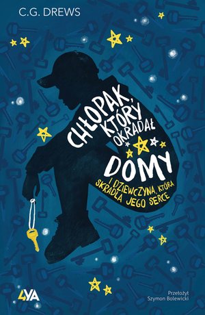 Chłopak, który okradał domy. I dziewczyna, która skradła jego serce – ebook