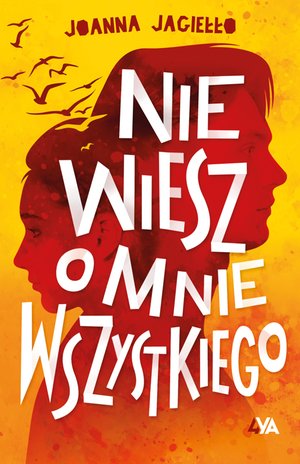 Nie wiesz o mnie wszystkiego – ebook