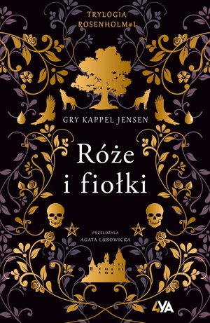 Trylogia Rosenholm Tom 1: Róże i fiołki – ebook