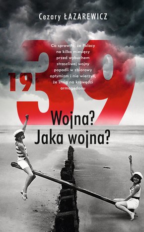 1939. Wojna? Jaka wojna? – ebook