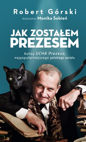 Jak zostałem Prezesem – ebook
