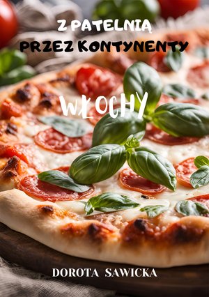 Z patelnią przez kontynenty - Włochy – ebook