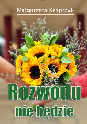 Rozwodu nie będzie – ebook