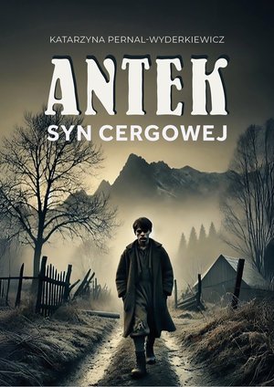 Antek. Syn Cergowej – ebook