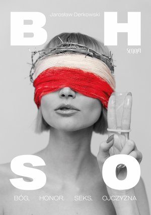 Bóg, honor, seks, ojczyzna – ebook