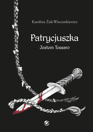 Patrycjuszka Jestem Tessaro – ebook