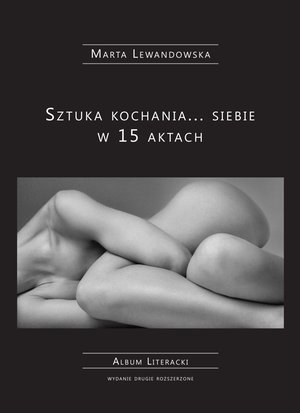 Sztuka kochania... siebie w 15 aktach – ebook