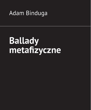 Ballady metafizyczne – ebook