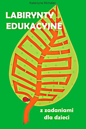 Labirynty edukacyjne z zadaniami dla dzieci – ebook