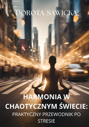 Harmonia w chaotycznym świecie – ebook