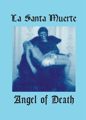 La Santa Muerte. Anioł Śmierci – ebook