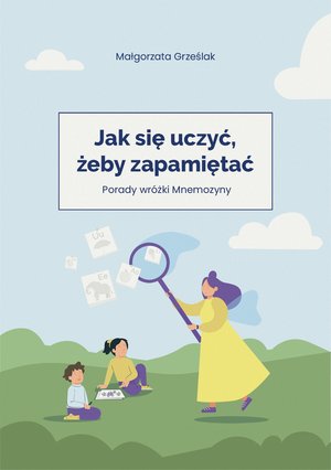 Jak się uczyć, żeby zapamiętać – ebook