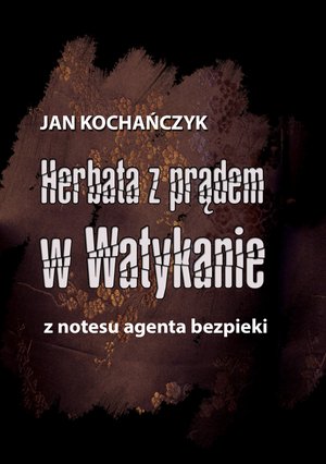 Herbata z prądem w Watykanie – ebook