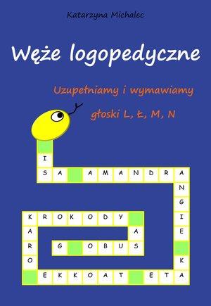 Uzupełniamy i wymawiamy głoski L, Ł, M, N – ebook