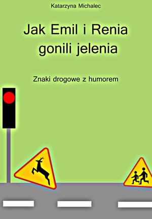 Jak Emil i Renia gonili jelenia. – ebook