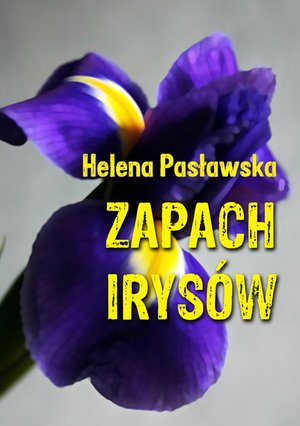 Zapach irysów – ebook