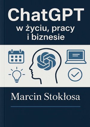 ChatGPT w życiu, pracy i biznesie – ebook
