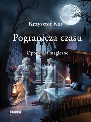 Pogranicza czasu – ebook